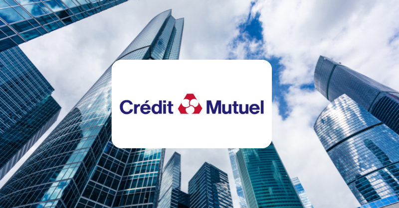 Cas client Crédit Mutuel